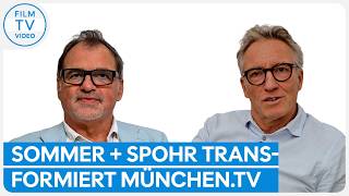 Sommer + Spohr transformiert München.TV