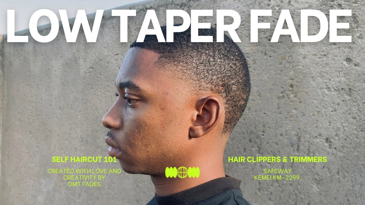 HOW TO DO A LOW TAPER FADE, EASY STEPS (11 minutes Tutorial)