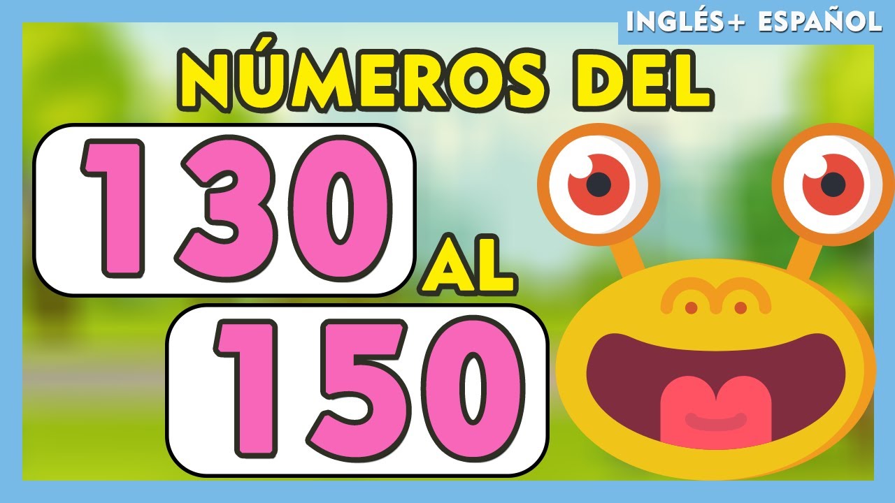 NÚMEROS del 130 al 150 EN ESPAÑOL E INGLES 😅 I SPANISH and ENGLISH