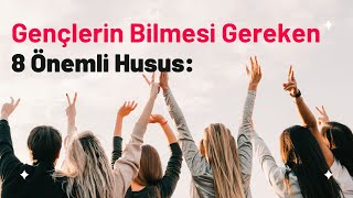 Gençlerin Bilmesi Gereken 8 Önemli Kural - Pratik Bilgi Bankası
