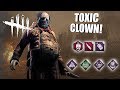 Playing As The Clown BUT I'm SUPER TOXIC | Dead By Daylight