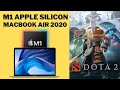 Dota 2 - M1 Apple Silicon - MacBook Air 2020 - Benchmark and Gameplay