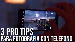 3 pro tips para fotografía con teléfono móvil / smartphone / celular | Julian Marinov