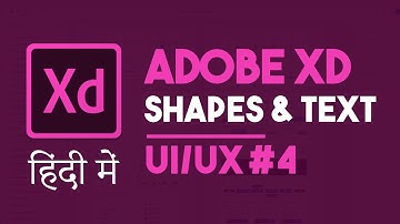 Adobe XD Shapes and text, How to use adobe XD learn adobe xd in hindi Part 4