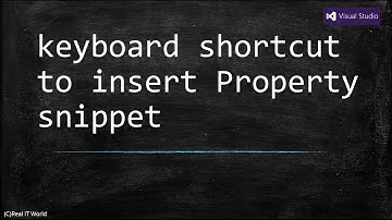 Tip 2  prop snippet to speedup your development Visual Studio keyboard shortcut keys and Tips