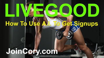 LIVEGOOD: How To Use Artificial Intelligence , Get Leads, Signups