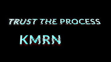 Kmrn - Trust The Process (Official Music Video)