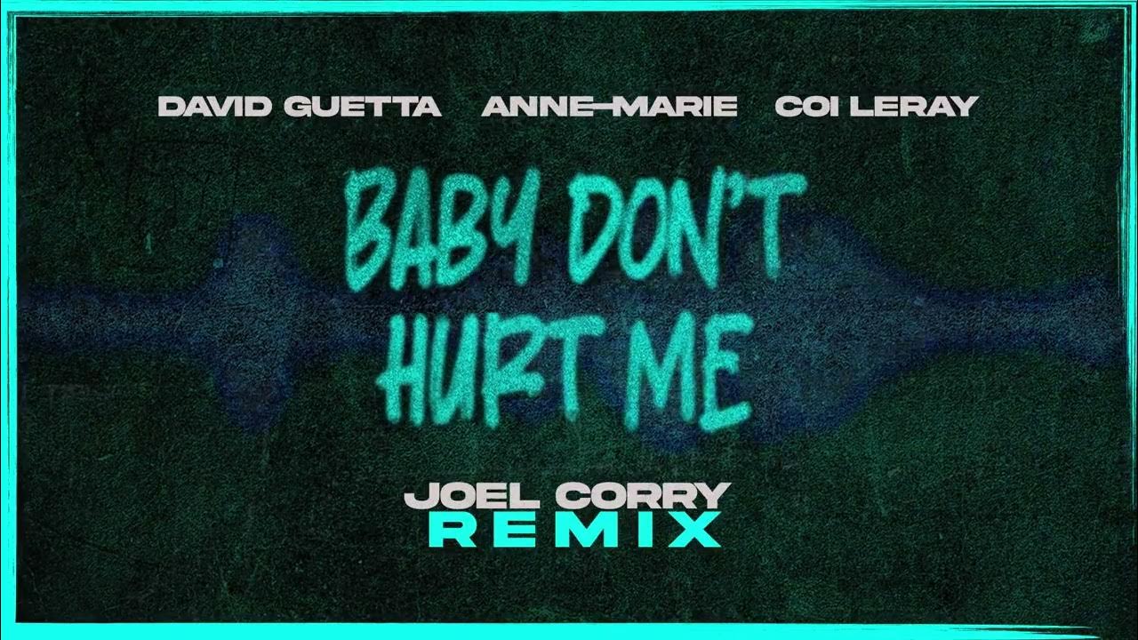 Anne-marie & coi leray - baby don't hurt me.