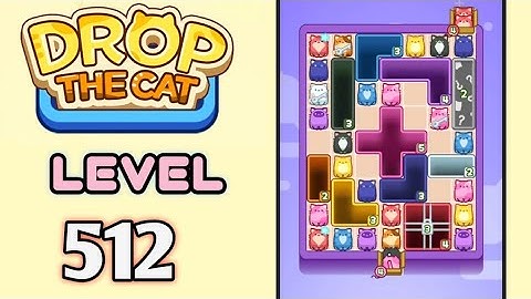 Drop the Cat! Level 512 Walkthrough