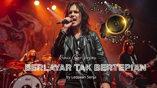 🔥 Remix Cover Rock Version – “Berlayar Tak Bertepian” | Versi Rock Keren \u0026 Bikin Merinding 🎸