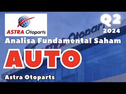 Cara Investasi Saham AUTO Q2 2024 - Astra Otoparts