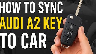 Famous How to Sync an Audi A2 Key to Your Car – Step-by-Step! Profile