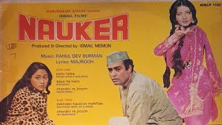 Chandni re jhoom| flim: Nauker| 45 r.p.m by lp record| side : 1