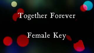 Together Forever You And I Female Key Karaoke Version