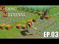 【Going Medieval】Ep 03:夏の訪れ【ゆっくり実況】
