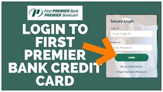 How to Login to First Premier Bank Credit Card Account 2021 ? (desktop)