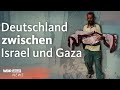 Wie Steht Deutschland Zum Leiden In Gaza WDR Aktuelle Stunde