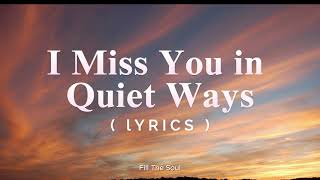 I Miss You in Quiet Ways | Sad English Love Song | Emotional Soft Ballad (Lyrics Video) screenshot 5