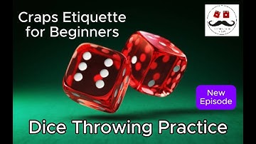🎲 Dice Throwing Practice & Craps Etiquette for Beginners 🎲