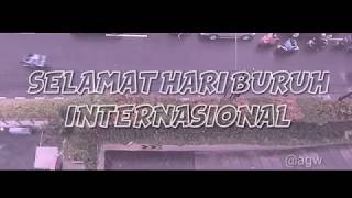 SELAMAT HARI BURUH INTERNASIONAL