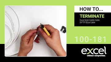 Terminating 100-181 with Excel Solid Cat6A S/FTP B2ca Cable