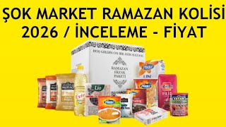 Şok Market Ramazan Kolisi 2026 Fiyat İçindekiler İncelemesi Paketi