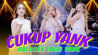 Ajeng Febria  Balasan Lagu Yank wali  Cukup Yank    Aneka Safari