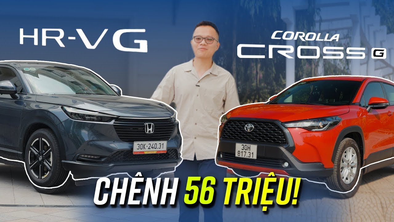 Chênh ~56 triệu, cùng xe Nhật, bản base, chọn Honda HR-V hay Toyota Corolla Cross?