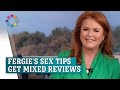 Fergie&#39;s sex tips get mixed reviews