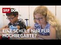 Talenta – Eine Schule für Hochbegabte | Förderung hochbegabter Kinder | Reportage | SRF Dok