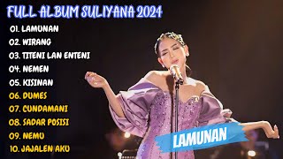 Lamunan - Suliyana Full Album Terbaru 2024 (Viral Tiktok)