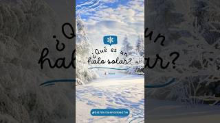 ¿Qué es un halo solar?