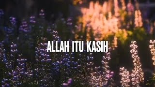Allah Itu Kasih  Dave Gerard Que                               Ciptaan Jonathan Prawira