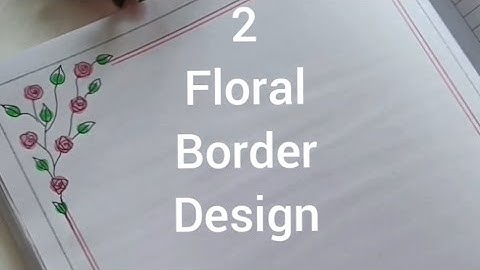 2 floral border design @rangallyritu  #borderart#borderpattern #art #easyborder #diy #bordermaking