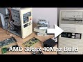 My 386 PC dream machine build