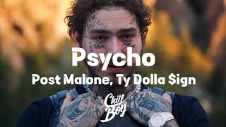 Post Malone - Psycho (feat. Ty Dolla $ign) [Chill Boy Promotion]