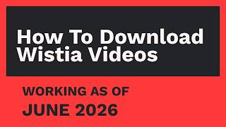 How to Download Wistia Videos [JUNE 2026] screenshot 4
