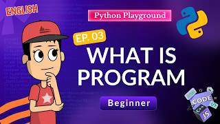 What Is a Program? | Python for Beginners | Ep. 3 #pythonforbeginners #python Python Basics Episode 3 Write Your First Code And Ignite Your Programming Journey