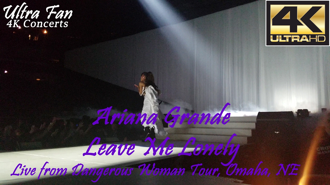 Ariana Grande - Leave Me Lonely Live from Dangerous Woman Tour Omaha