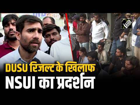 NSUI raises questions on DUSU election counting; massive protest in North Campus