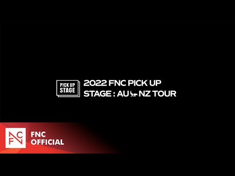 [2022 FNC PICK UP STAGE : AU & NZ] The 3rd Journey Begins! Teaser