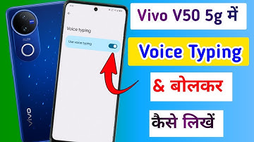 Vivo v50 5g me बोलकर kaise likhe//how to voice typing in vivo v50 5g me setting/ voice typing vivo