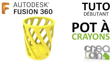 [TUTO DEBUTANT] - Dessiner un pot à crayons sur FUSION 360