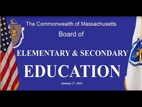 Massachusetts BESE Meeting January 27, 2026