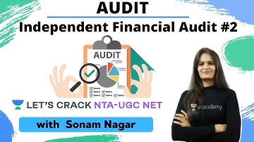 Independent Financial Audit Part 2 | Audit | NTA UGC NET Paper-2 | Sonam Nagar