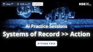 Announcing AI Practice Sessions: Systems of Record → Action