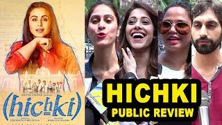 Hichki Movie Public REVIEW | First Day First Show Review | Rani Mukherjee | Super HIT