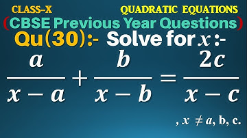 Q30 | Solve for x : a/(x-a)+b/(x-b)=2c/(x-c) | Quadratic Equations | Gravity Coaching Institute
