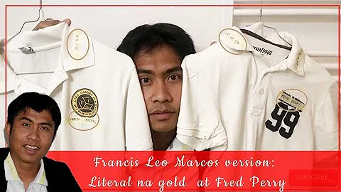 Francis Leo Marcos version: Literal na Gold at Fre...