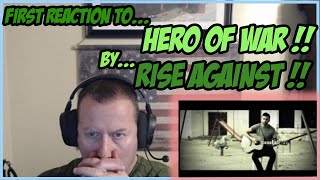 First Time Reacting To Rise Against!! Hero Of War!!